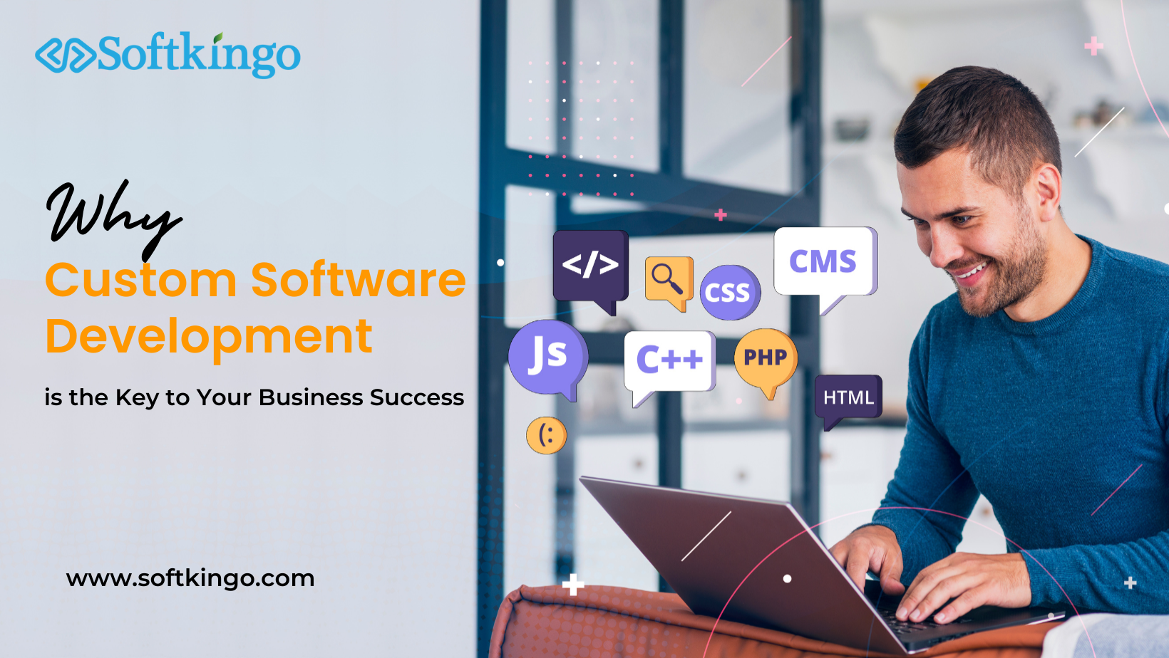 Why Custom Software Development is the Key to Your Business Success