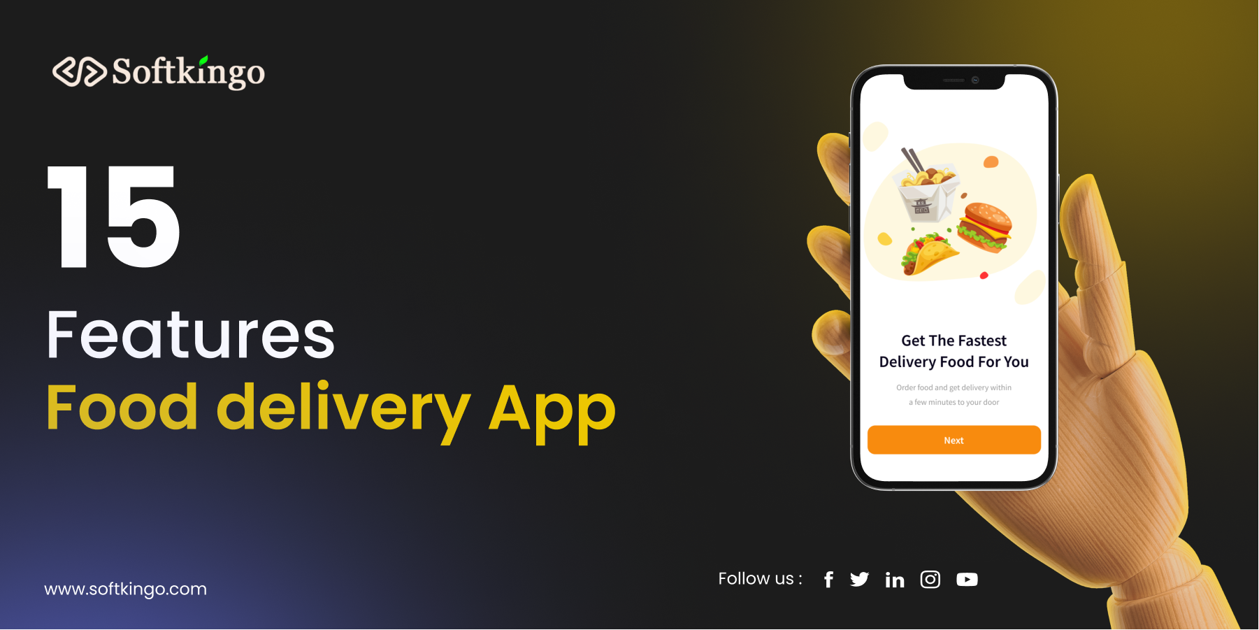 15 Features of Food Delivery Apps - Softkingo