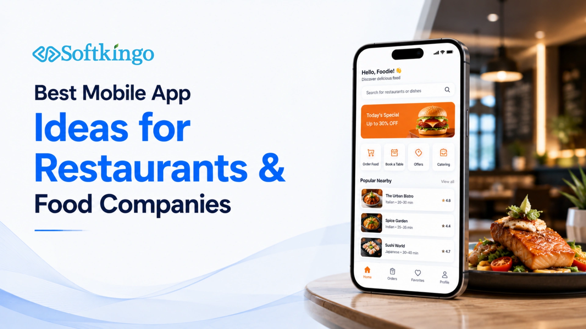Best mobile app ideas for restaurants and food companies