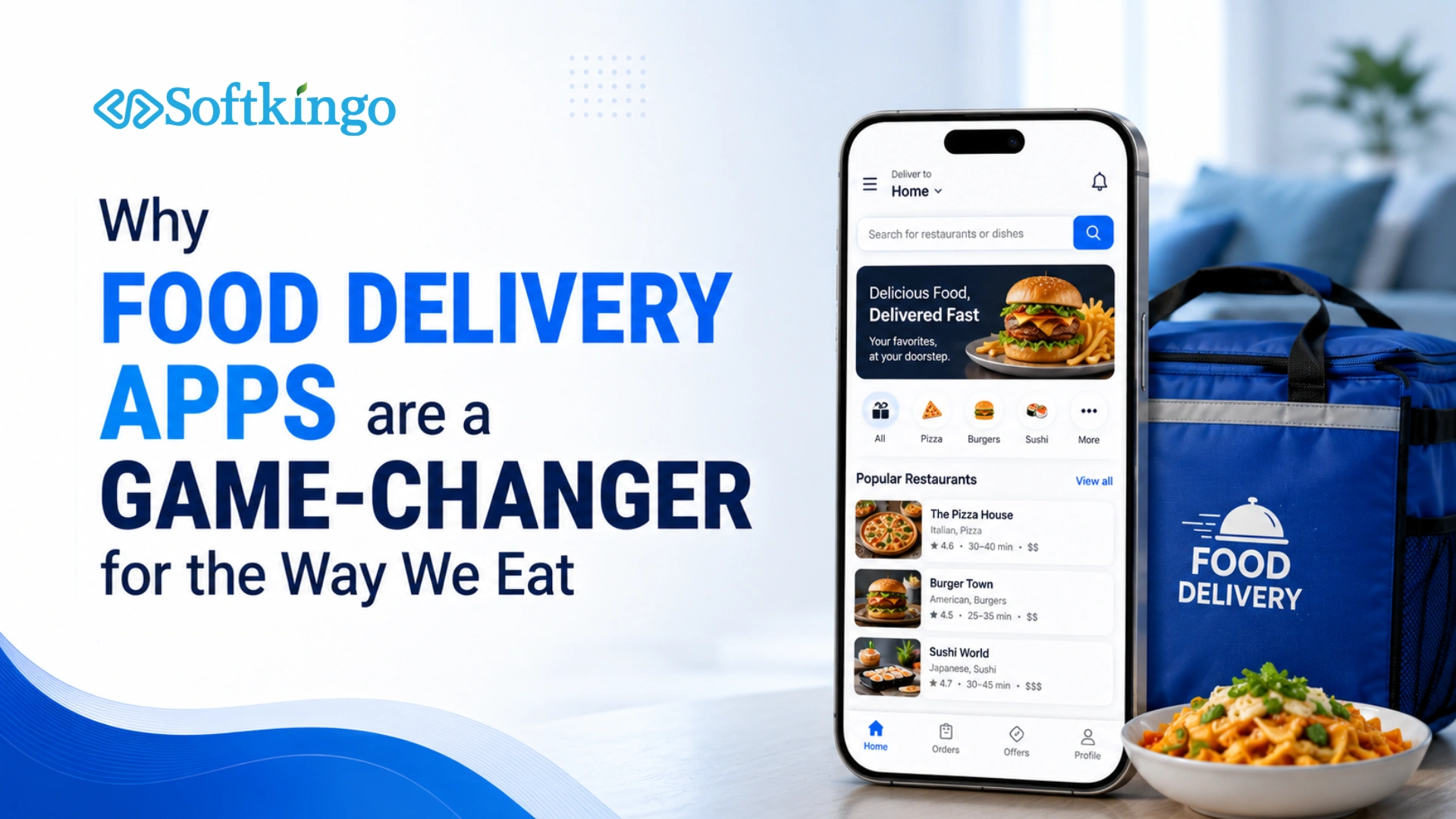 Why Food Delivery Apps are a Game-Changer for the Way We Eat
