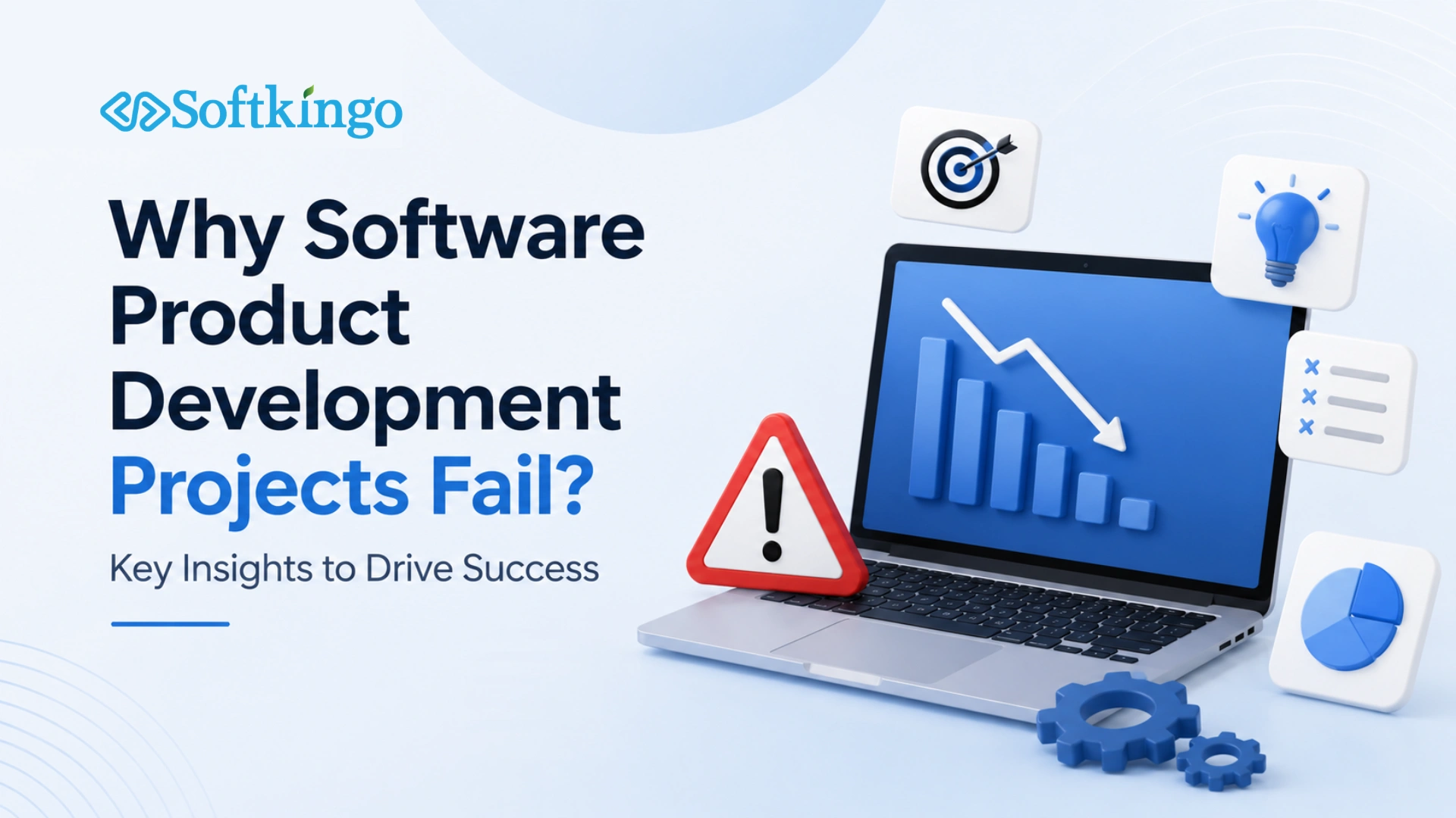 Why Software Product Development Projects Fail? Key Insight to Drive Success